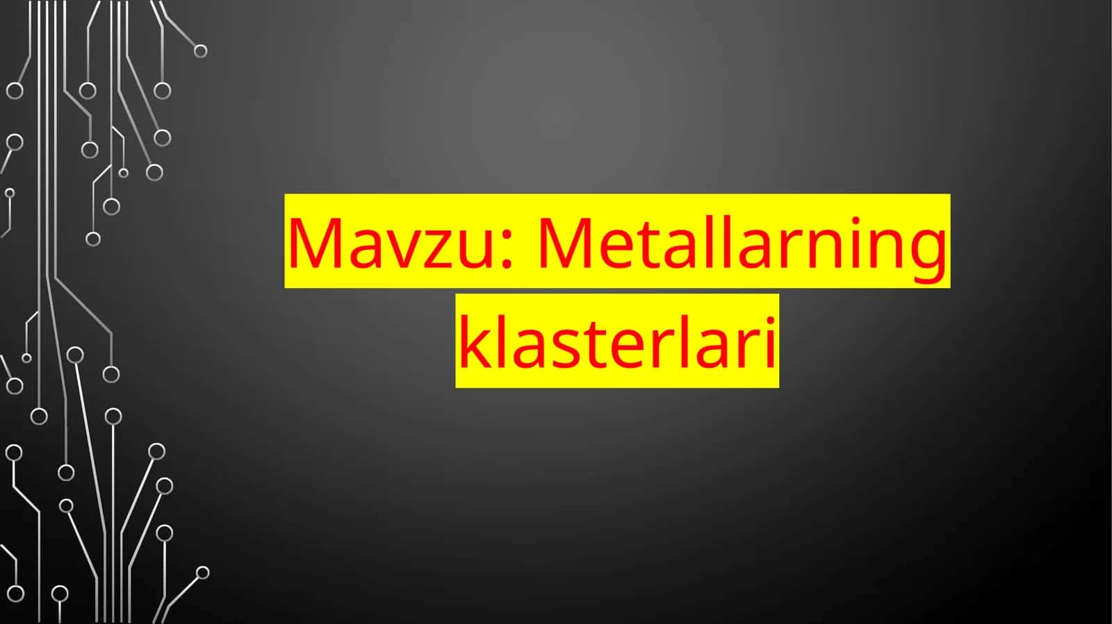 Metallarning klasterlari
