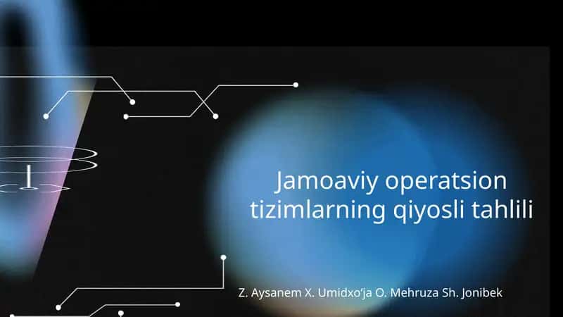 Jamoaviy operatsion tizimlarning qiyosli tahlili