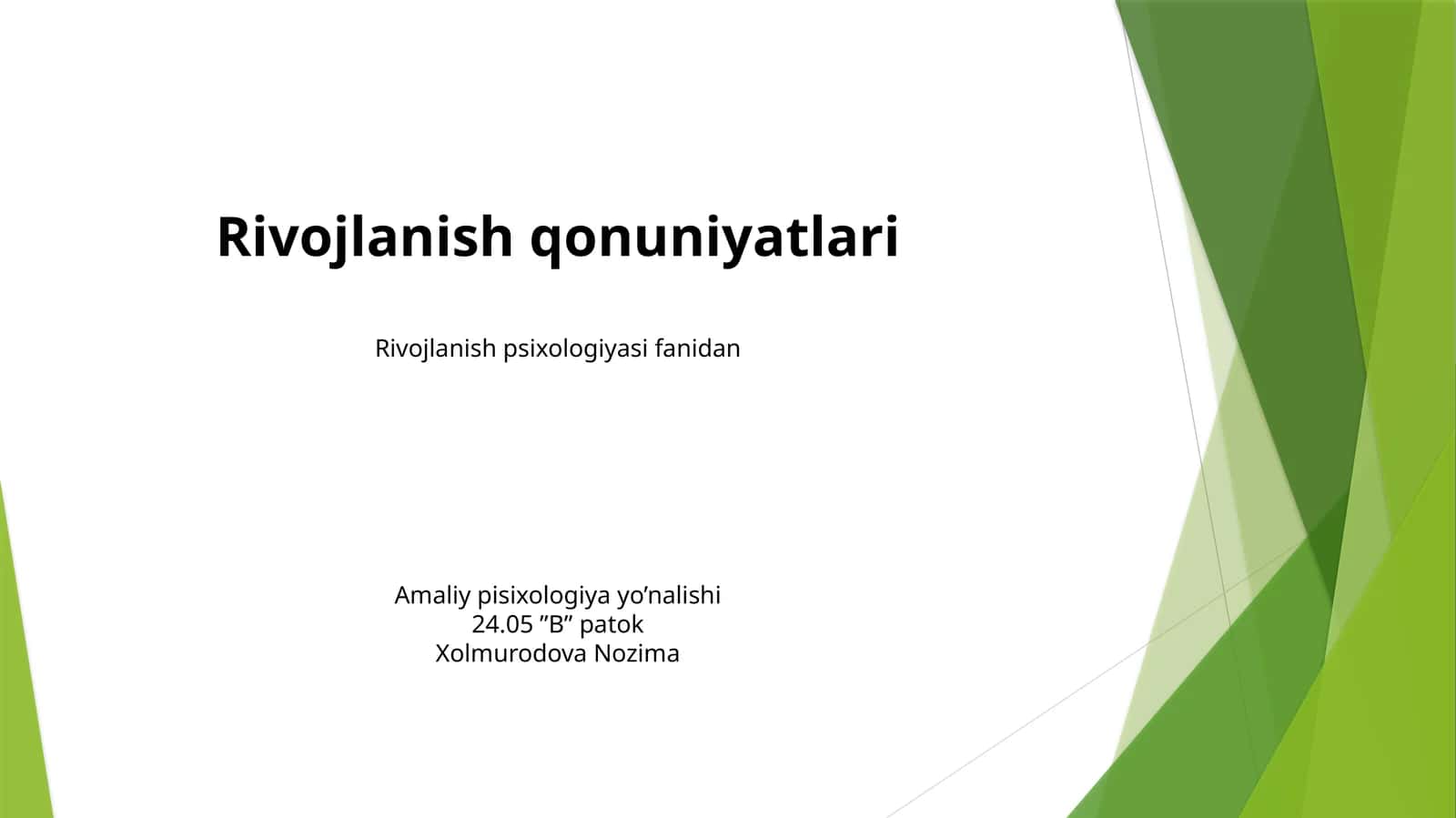 Rivojlanish qonuniyatlari Psixologiyasi