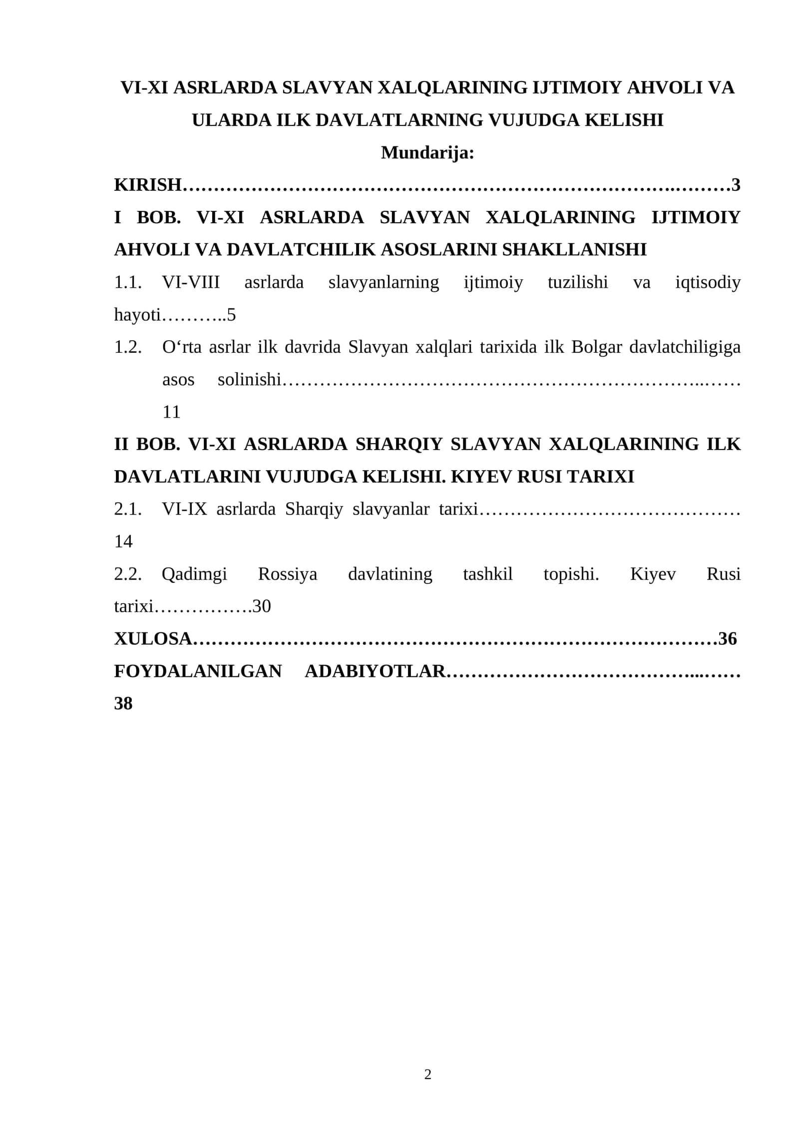 VI-XI ASRLARDA SLAVYAN XALQLARINING IJTIMOIY AHVOLI VA ULARDA ILK DAVLATLARNING VUJUDGA KELISHI
