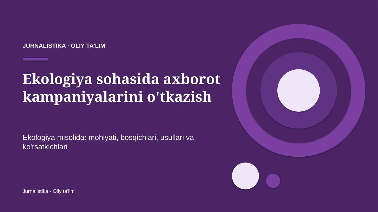 Ekologiya sohasida axborot kampaniyalarini o'tkazish