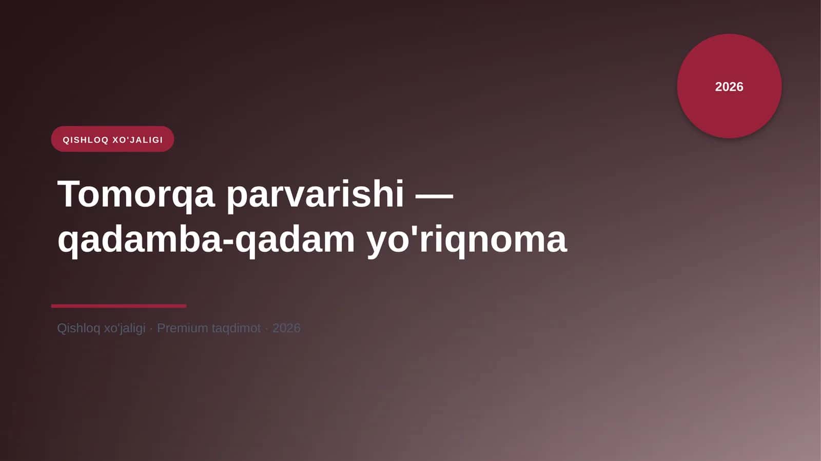 Tomorqa parvarishi — qadamba-qadam yo'riqnoma