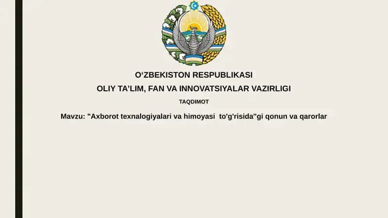 "Axborottexnalogiyalarivahimoyasito'g'risida"giqonunvaqarorlar
