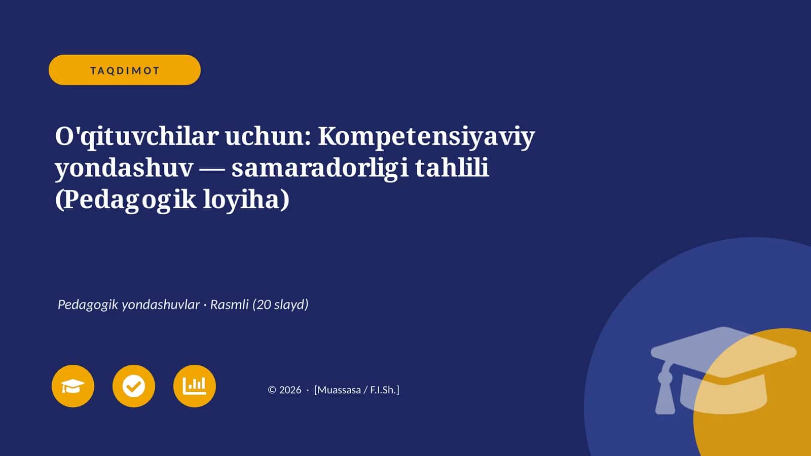 O'qituvchilar uchun: Kompetensiyaviy yondashuv — samaradorligi tahlili (Pedagogik loyiha)