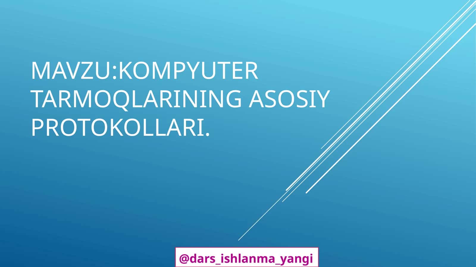 Kompyuter tarmog’i protokollari