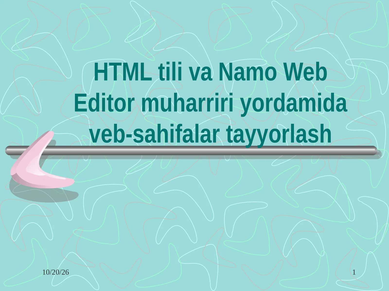 HTML tili va Namo Web Editor muharriri yordamida veb-sahifalar tayyorlash