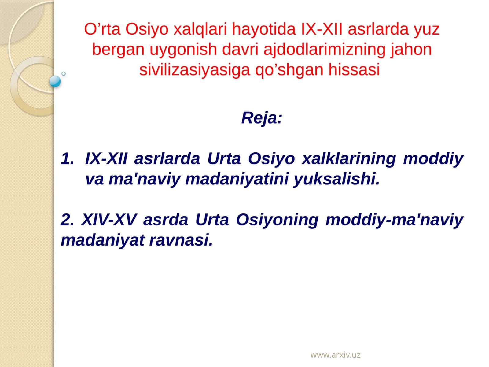 IX-XII asrlarda O'rta Osiyo xalqlari yuz bergan moddiy va ma'naviy madaniyat