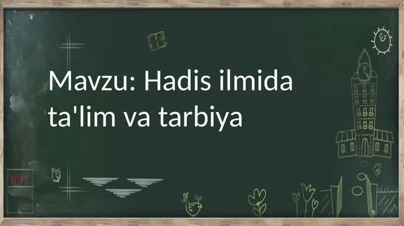 Hadis ilmi data'lim va tarbiya