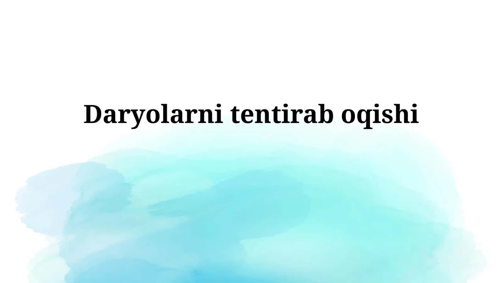 Daryolarni Ifloslanishdan Himoya Qilish