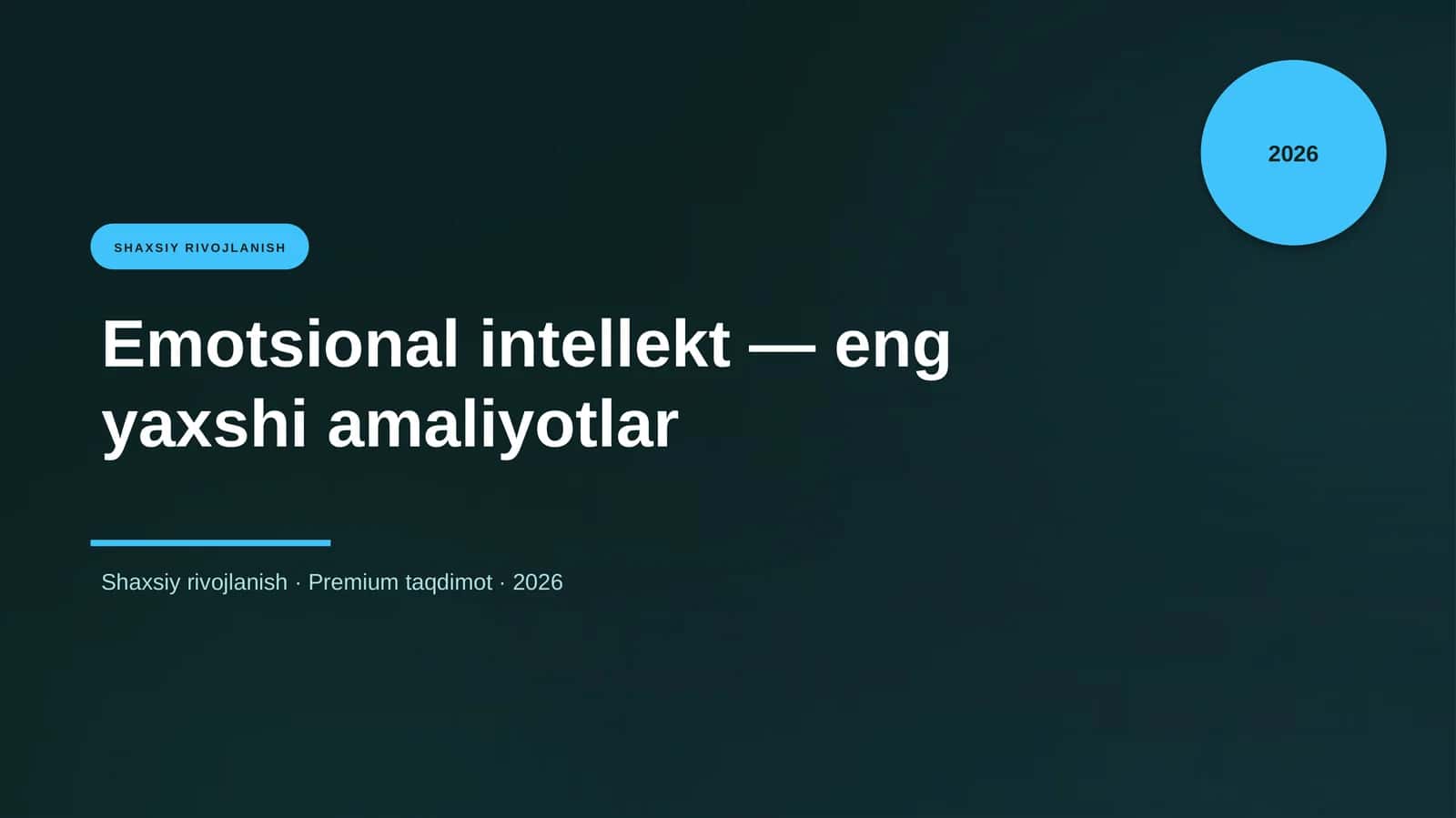 Emotsional intellekt — eng yaxshi amaliyotlar