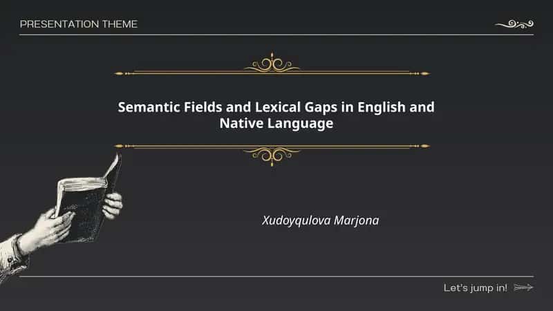 Semantic Fields and Lexical Gaps in English and Native Language