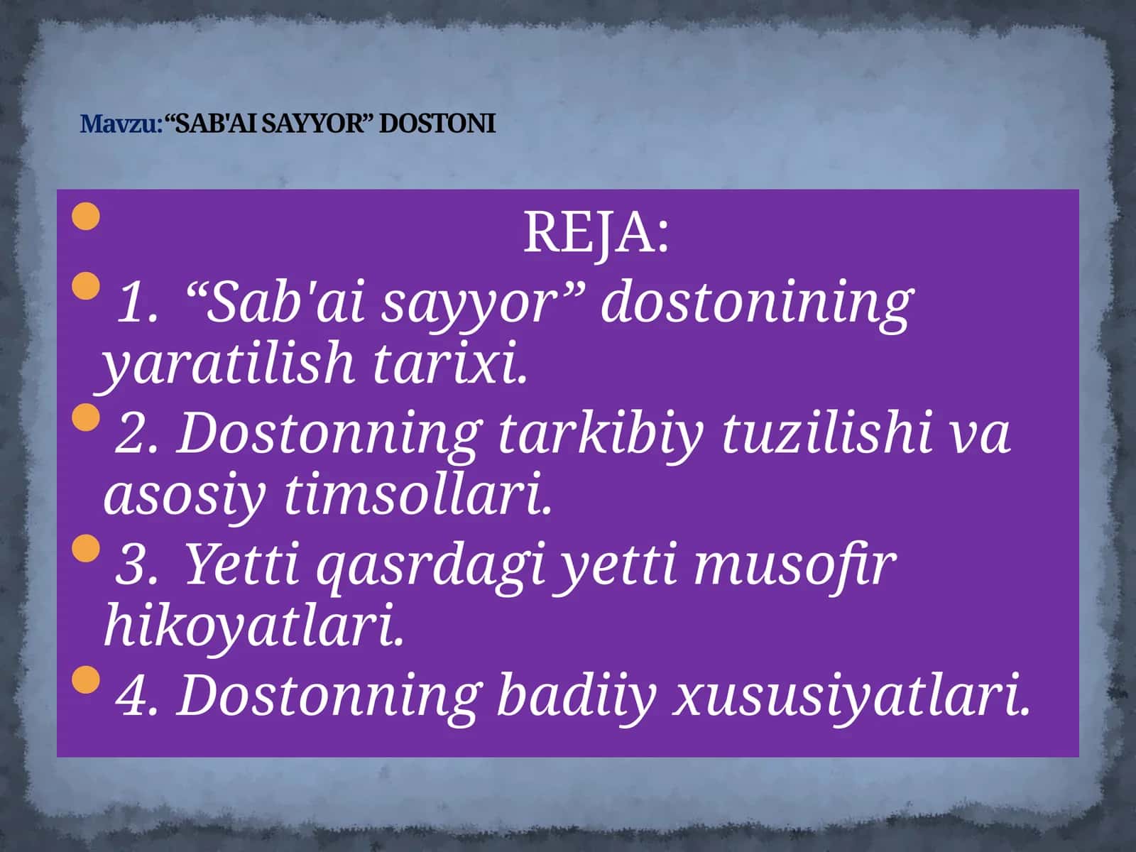 “SAB'AI SAYYOR” DOSTONI haqida