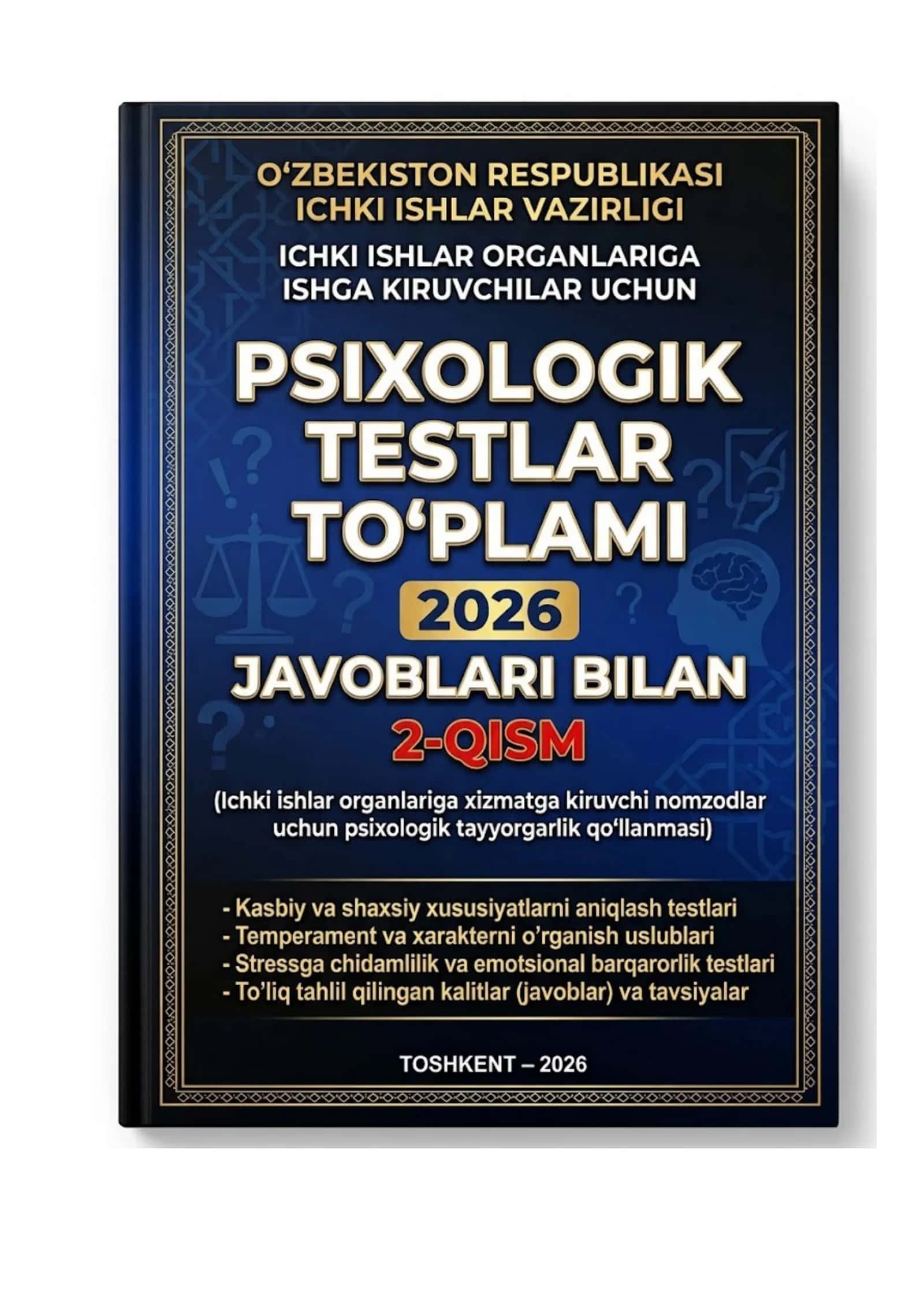 Ichki ishlar organlariga kirish uchun psixologik testlar 2026 (Javoblari bilan) 2-qism