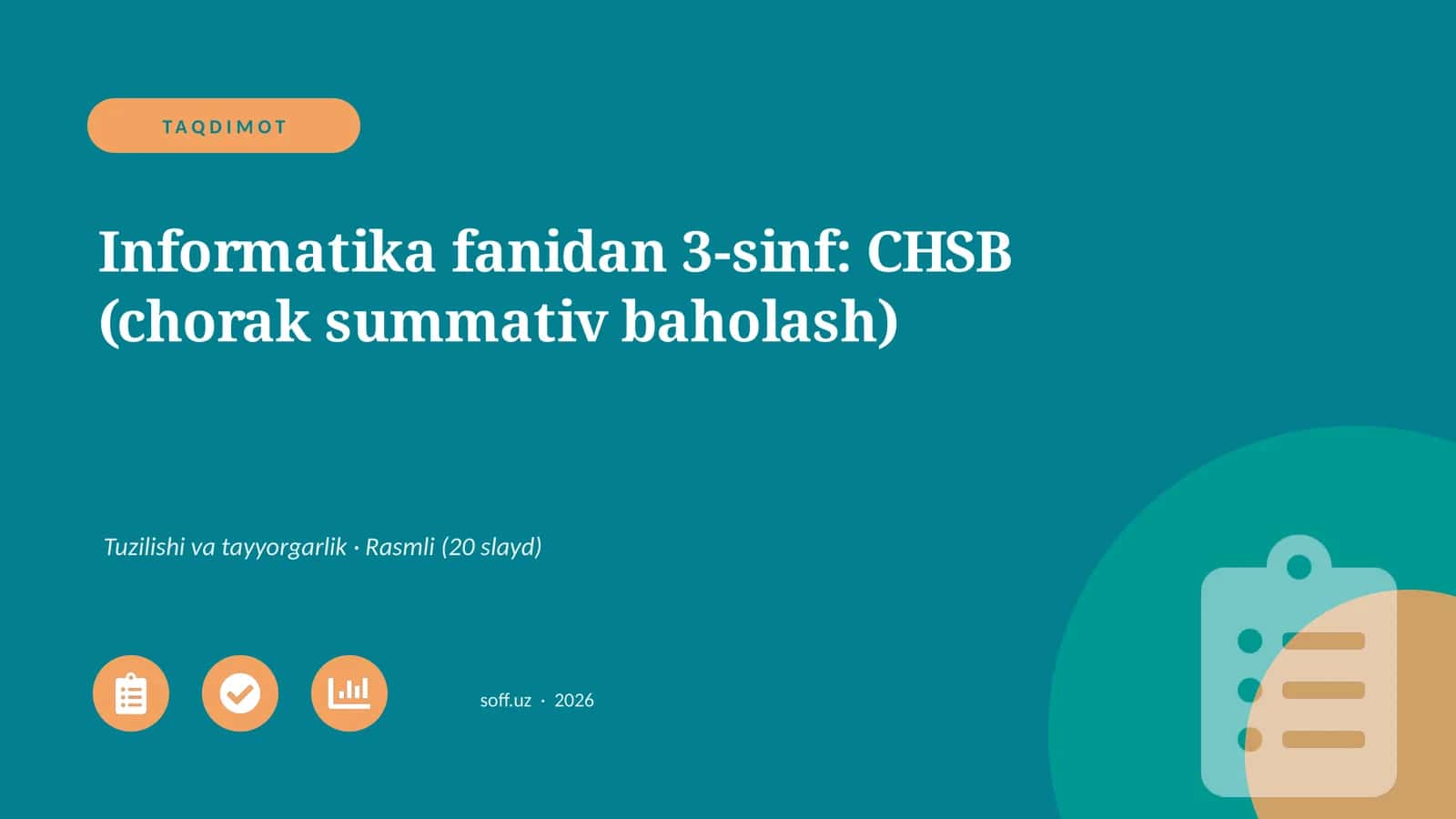 Informatika fanidan 3-sinf: CHSB (chorak summativ baholash)