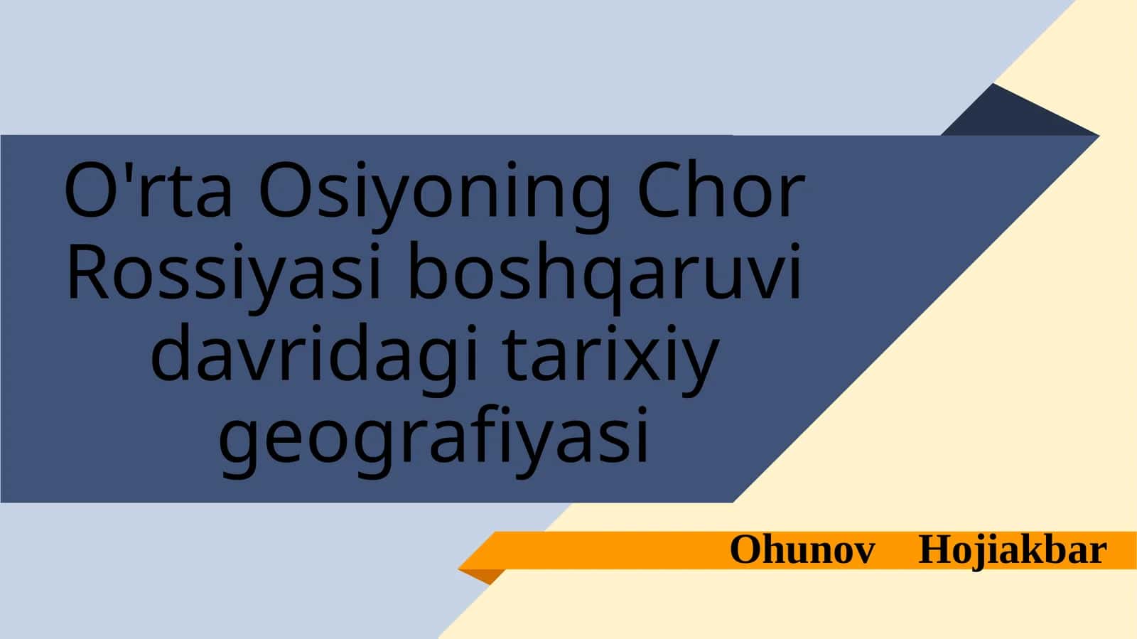 O'rta Osiyoning Chor Rossiyasi boshqaruvidagi tarixiy geografiyasi