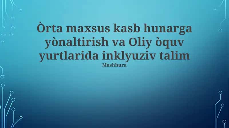 Inklyuziv ta'lim va kasb-hunar ta'limi