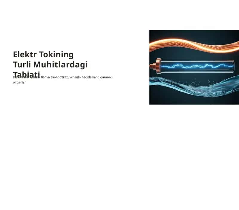 Elektr Tokining Turli Muhitlardagi Tabiati