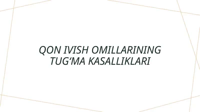 Qon ivish omillarining tugʻma kasalliklari