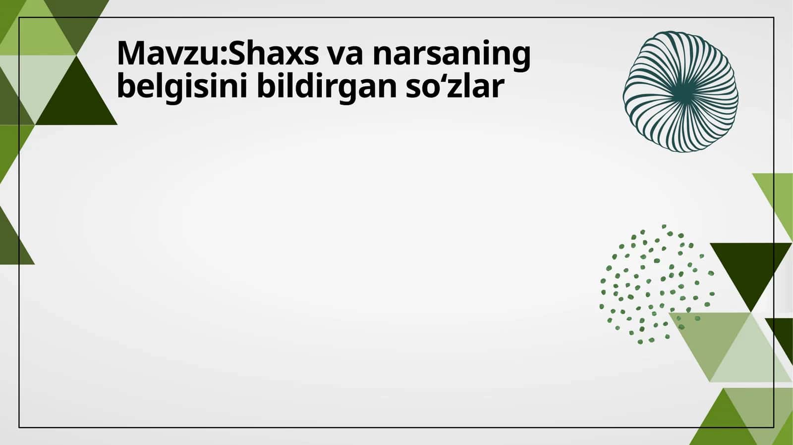 Shaxs va narsaning belgisini bildirgan soʻzlar