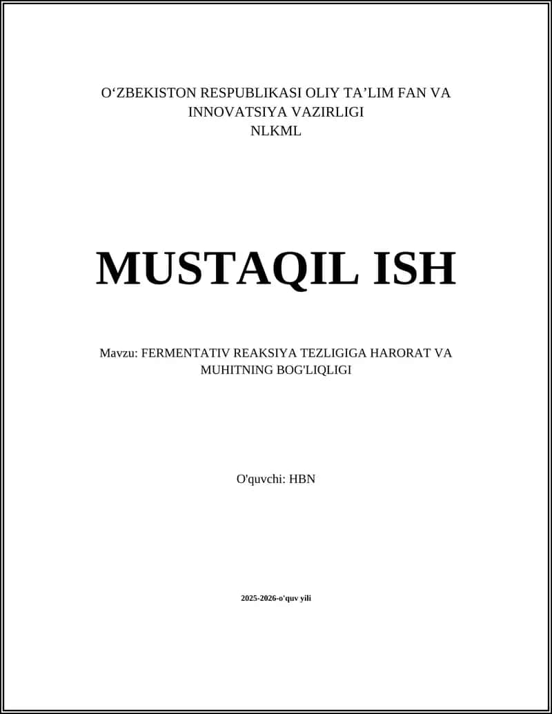 FERMENTATIV REAKSIYA TEZLIGIGA HARORAT VA MUHITNING BOG'LIQLIGI