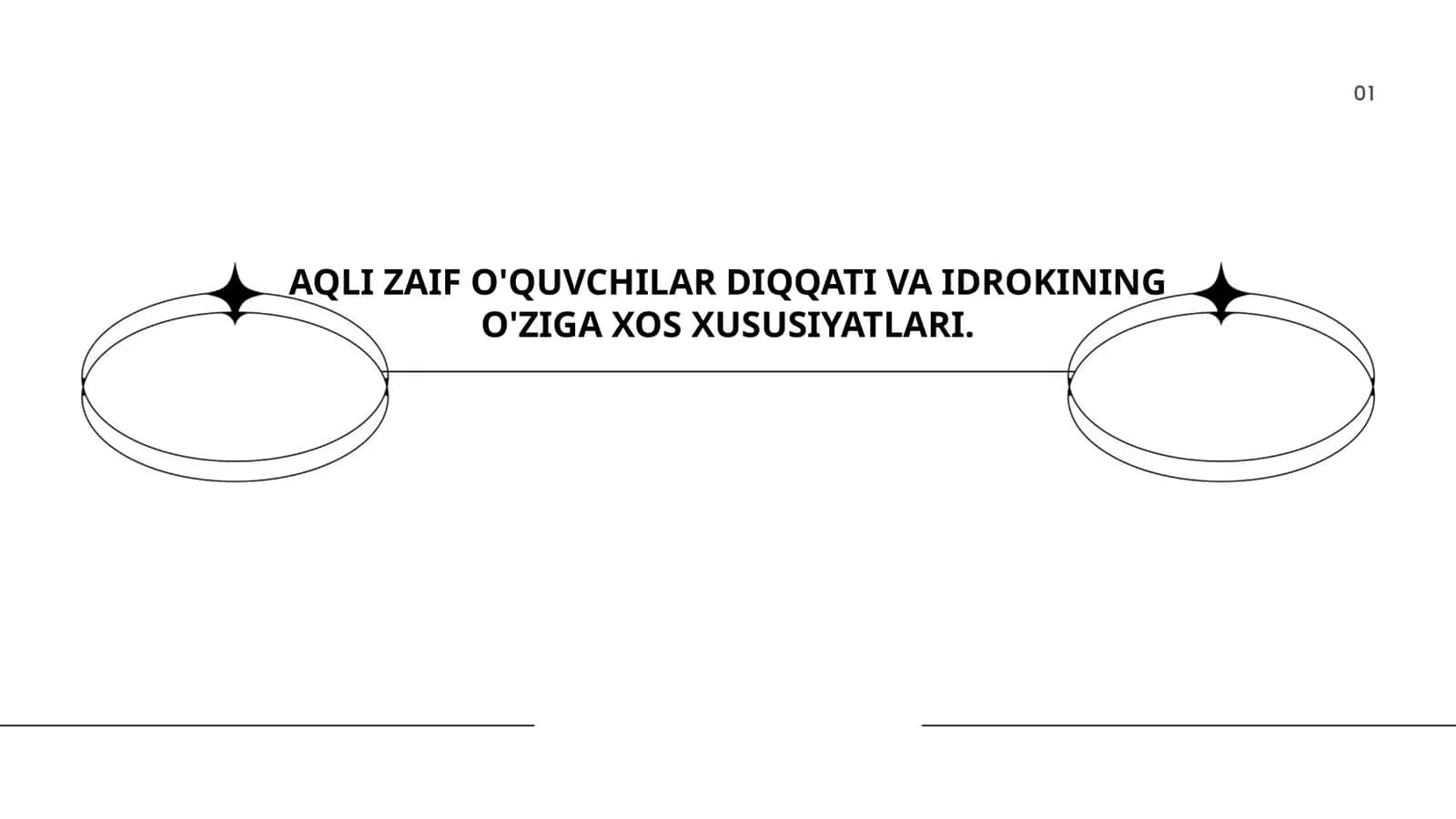 AQLI ZAIF O'QUVCHILAR DIQQATI VA IDROKINING O'ZIGA XOS XUSUSIYATLARI