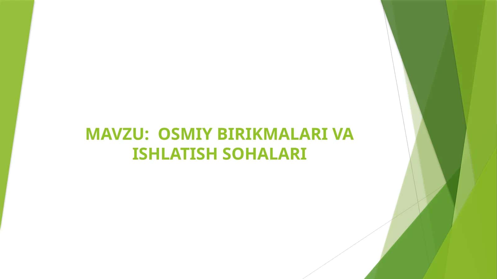 OSMIY BIRIKMALARI VA ISHLATISH SOHALARI