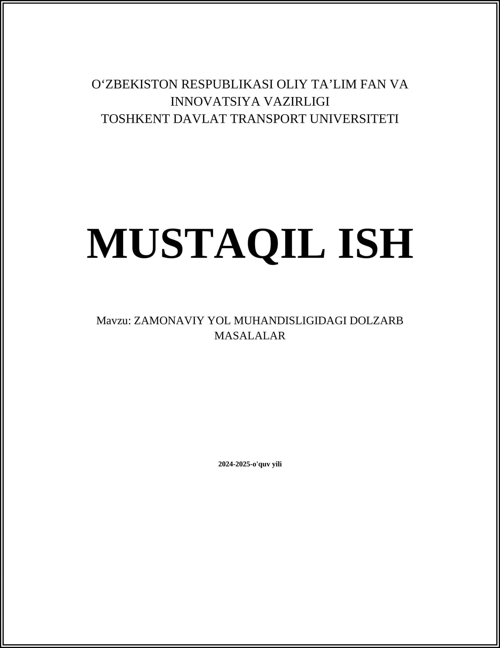 ZAMONAVIY YOL MUHANDISLIGIDAGI DOLZARB MASALALAR