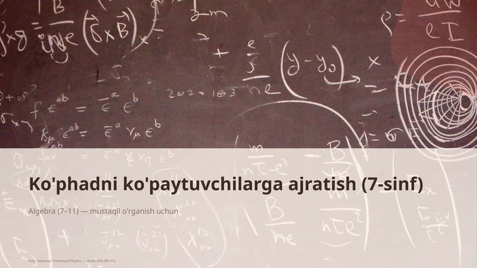 Ko'phadni ko'paytuvchilarga ajratish (7-sinf)