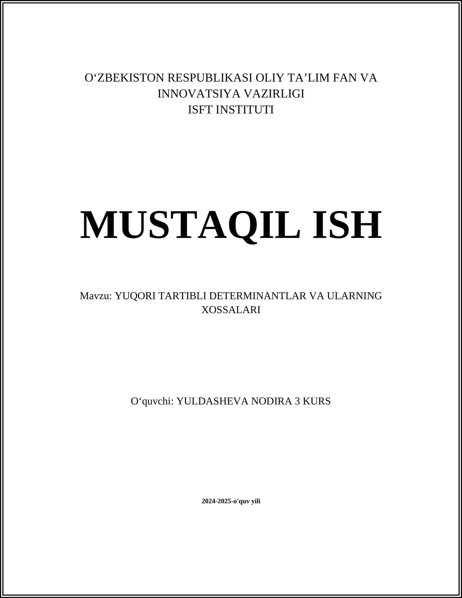YUQORI TARTIBLI DETERMINANTLAR VA ULARNING XOSSALARI