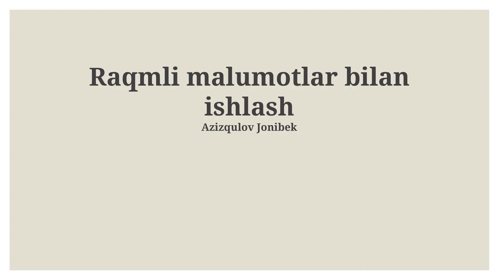 Raqmli malumotlar bilan ishlash