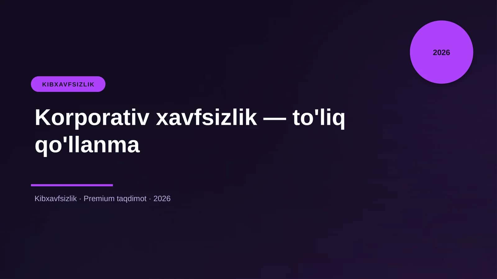 Korporativ xavfsizlik — to'liq qo'llanma