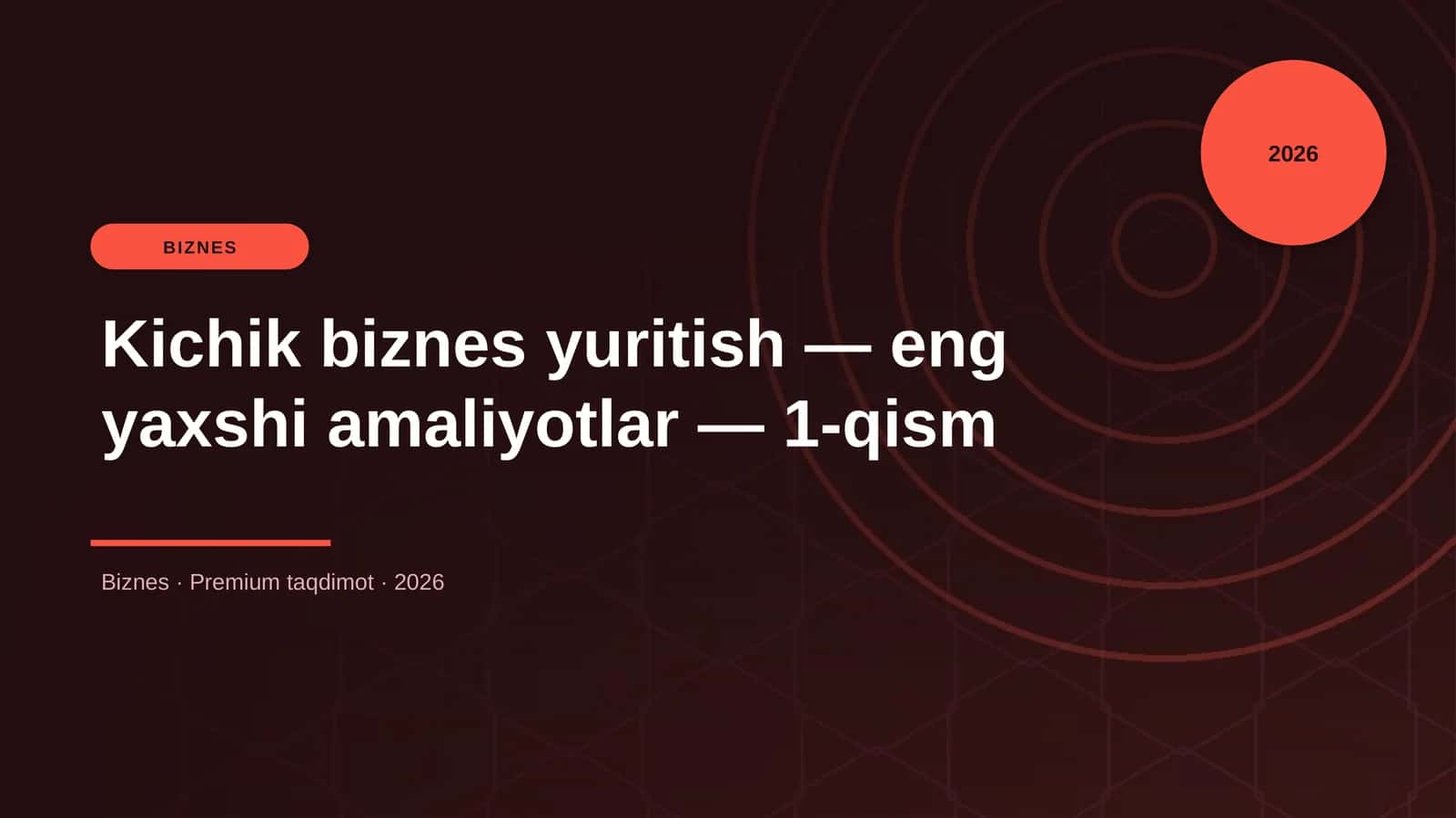 Kichik biznes yuritish — eng yaxshi amaliyotlar — 1-qism