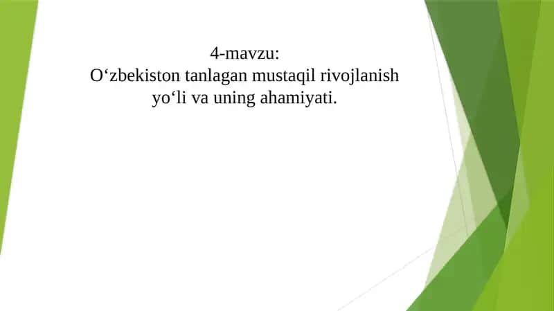 O'zbekiston tanlagan mustaqil rivojlanish yo‘li va uning ahamiyati