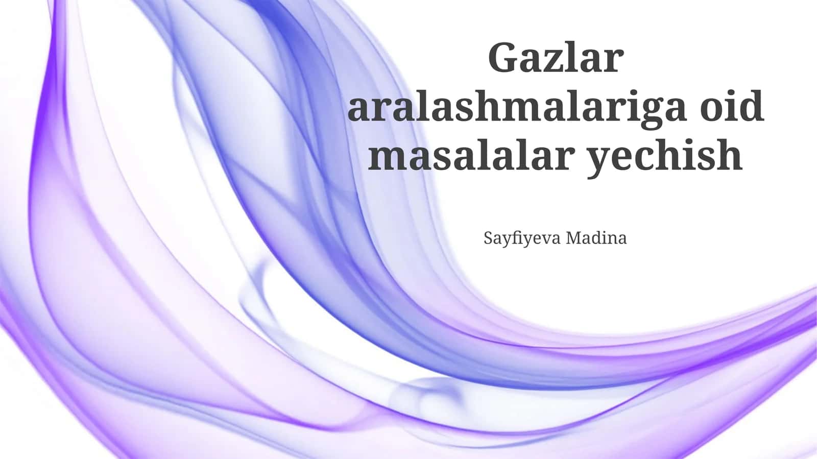 Gazlar aralashmalariga oid masalalar yechish