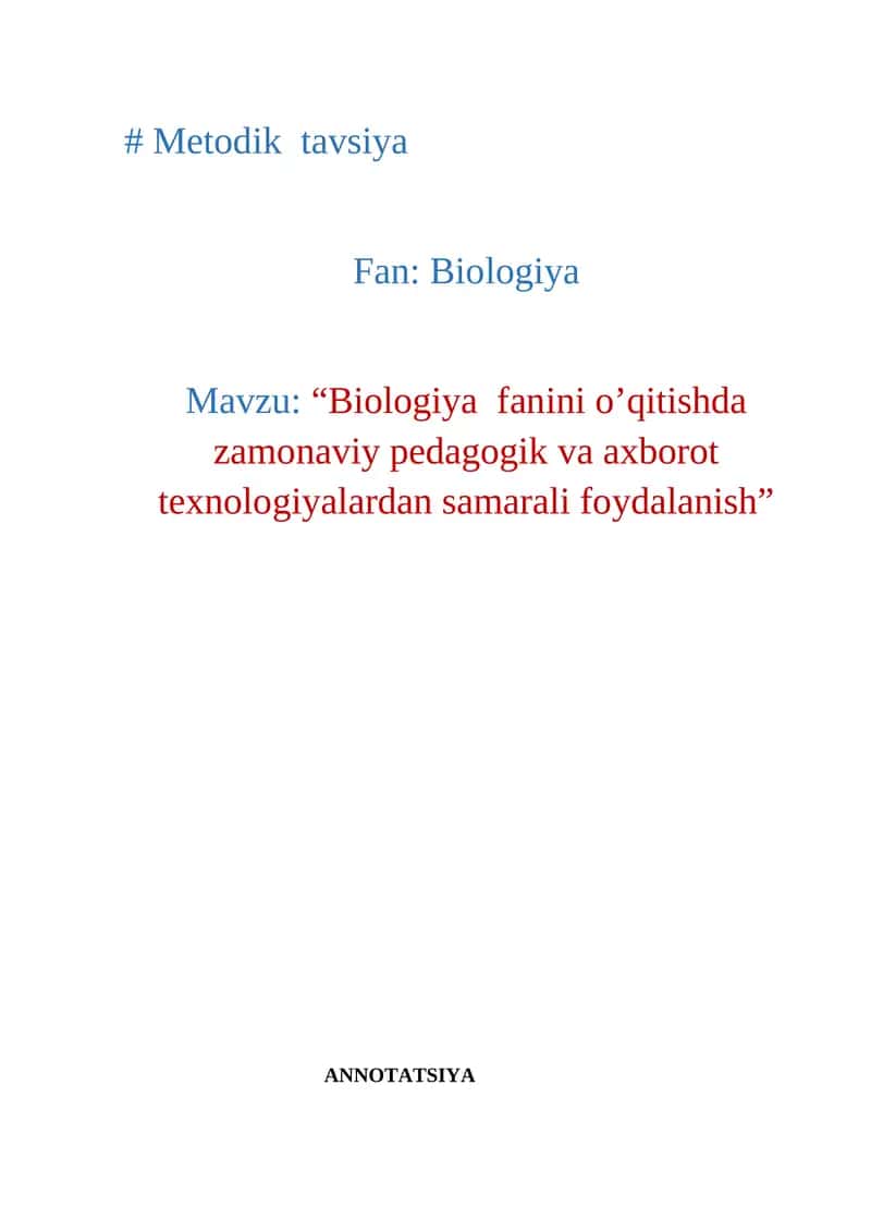 Biologiya  fanini o’qitishda zamonaviy pedagogik va axborot texnologiyalardan samarali foydalanish