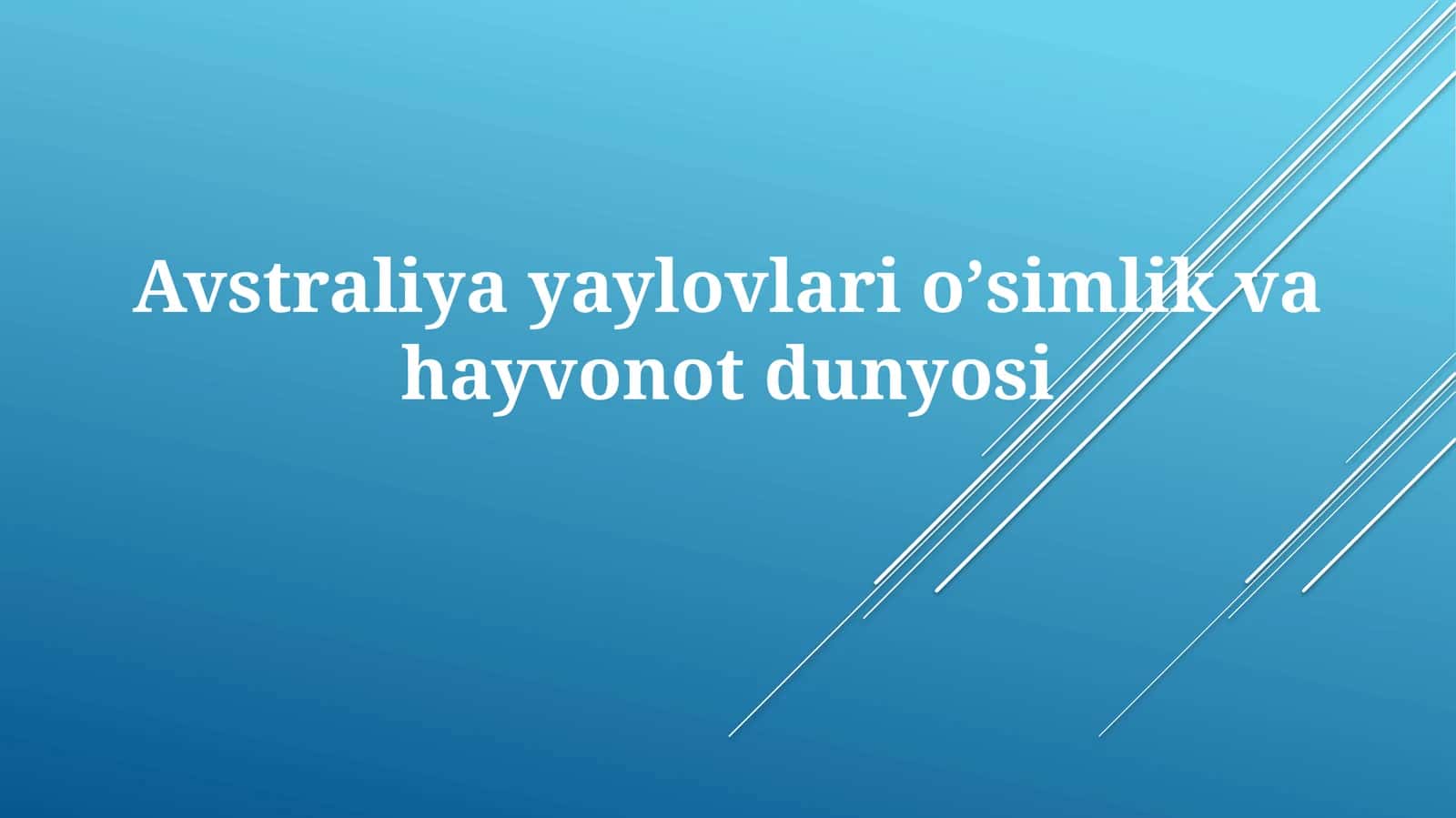 Avstraliyayaylovlarioʼsimlikvahayvonotdunyosi