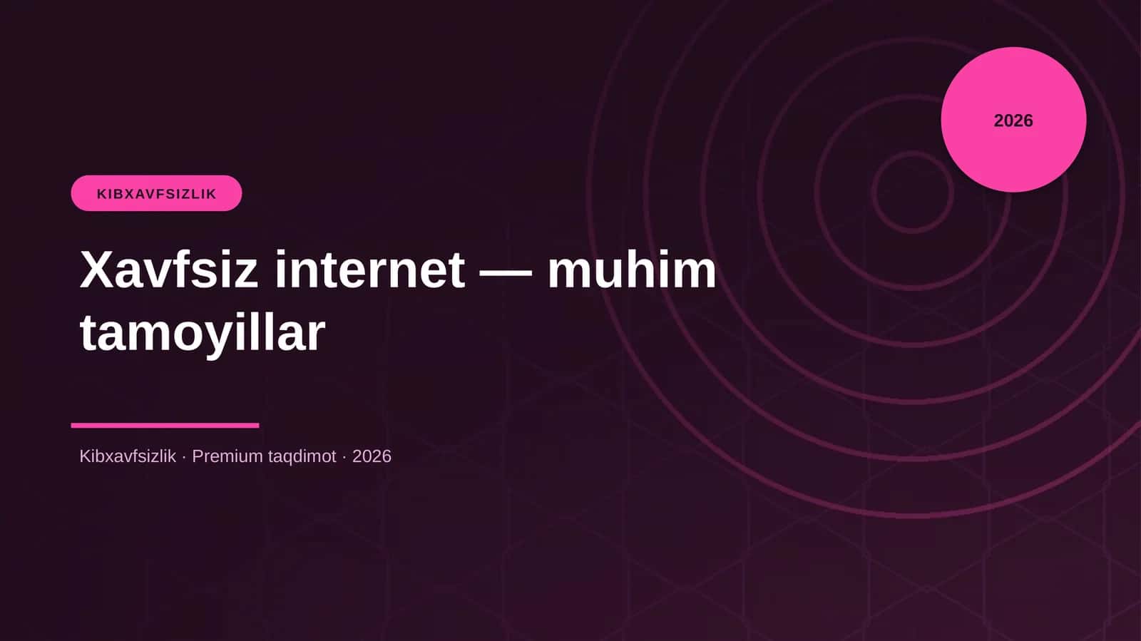 Xavfsiz Internet - Muhim Tamoyillar