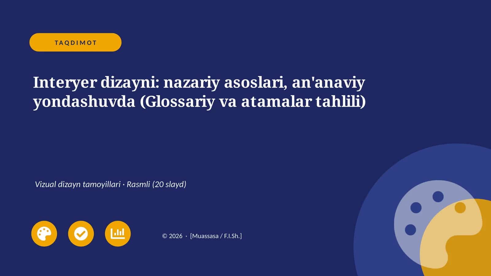 Interyer dizayni: nazariy asoslari, an'anaviy yondashuvda (Glossariy va atamalar tahlili)