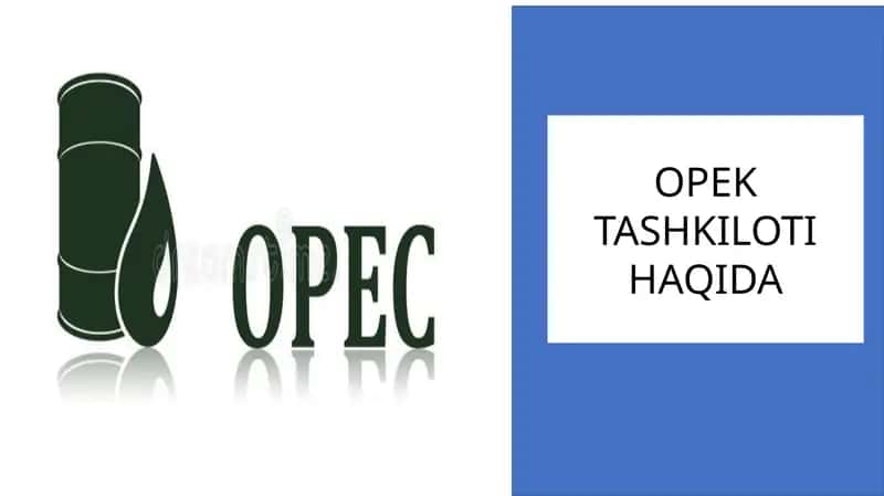 OPEC tashkiloti haqida prezentatsiya.