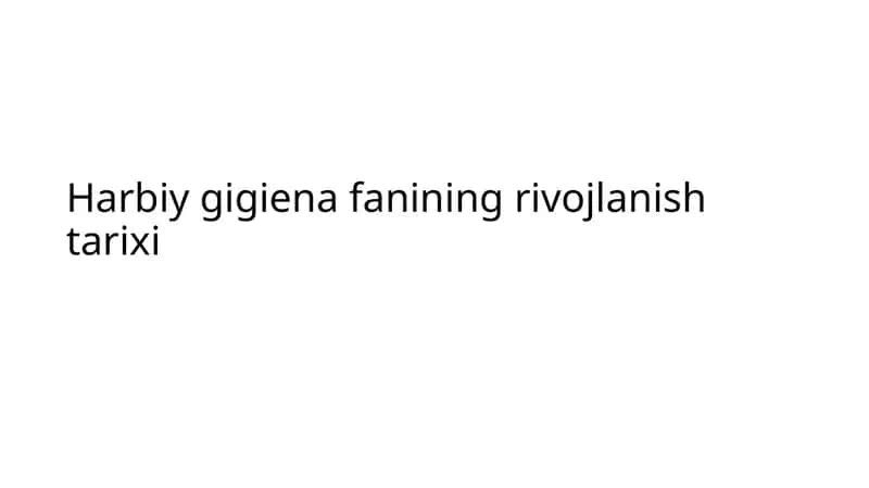 Harbiygigienafanining rivojlanishi tarixi