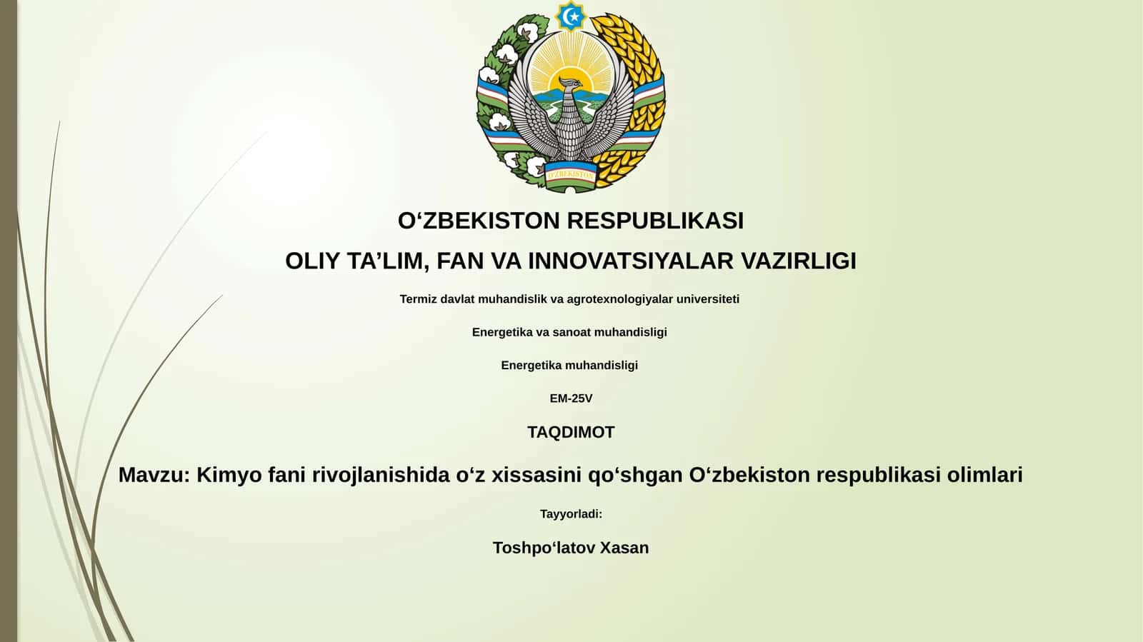 Kimyo fani rivojlanishida oʻz xissasini qoʻshgan Oʻzbekiston respublikasi olimlari