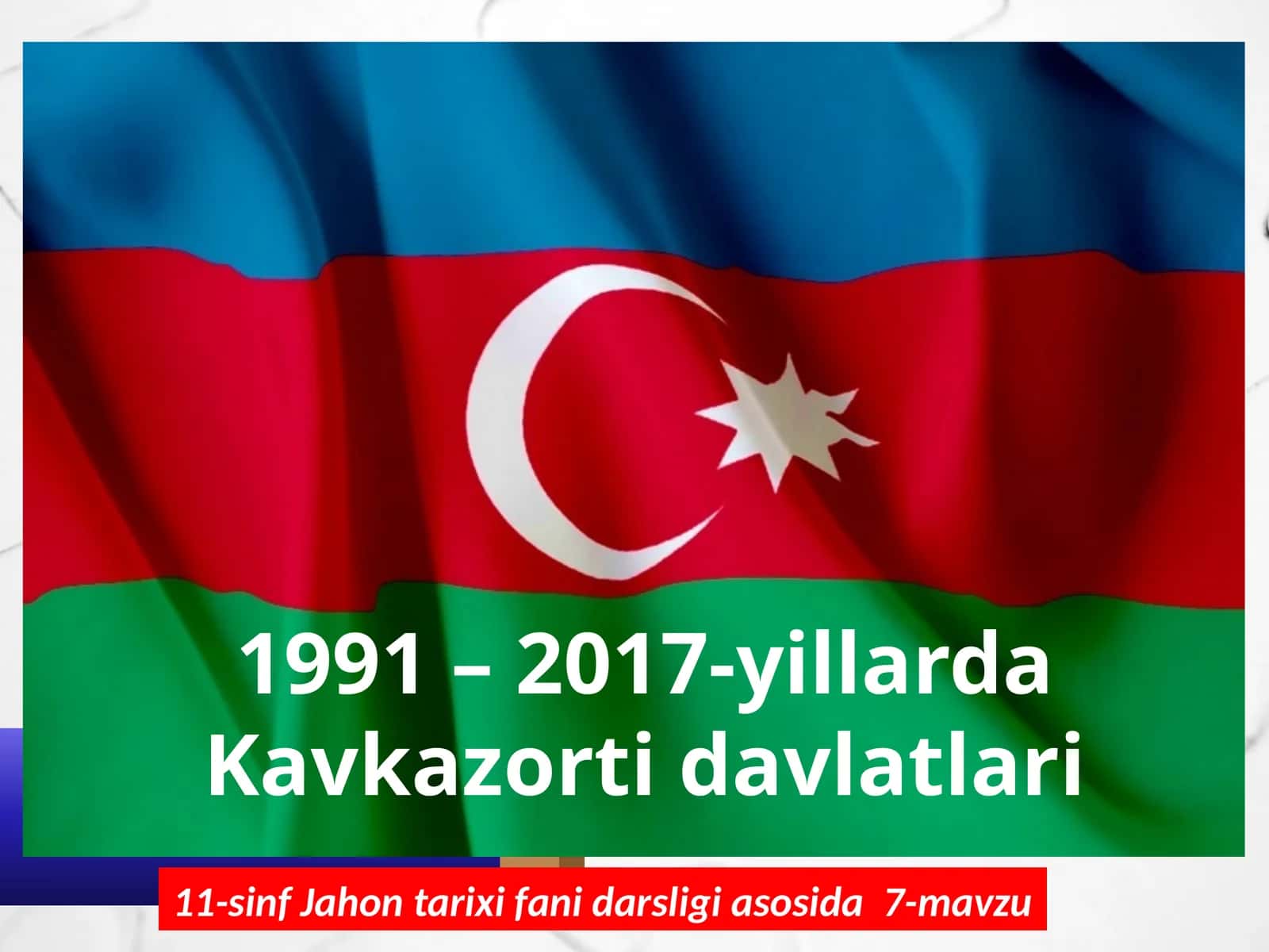 1991 – 2017-yillarda Kavkazorti davlatlari