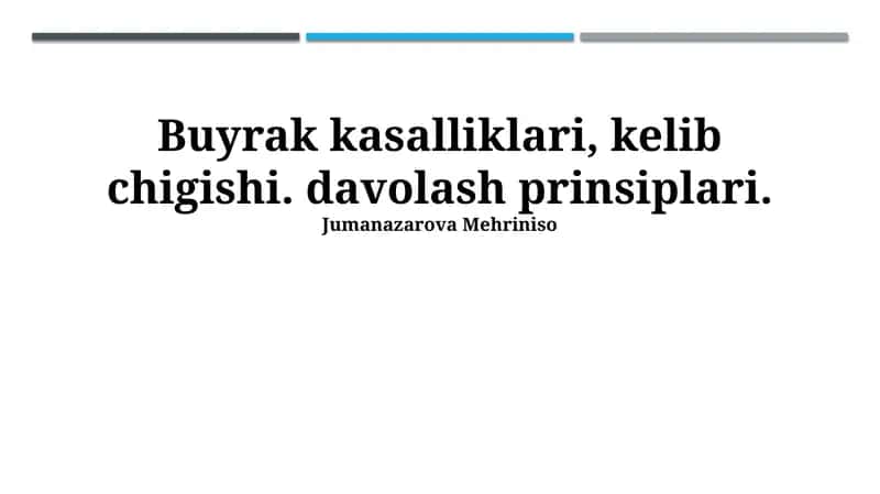 Buyrak kasalliklari, kelib chigishi. davolash prinsiplari