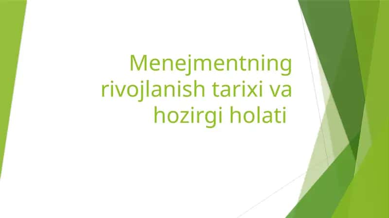 Menejmentning rivojlanishi tarixi va hozirgi holati