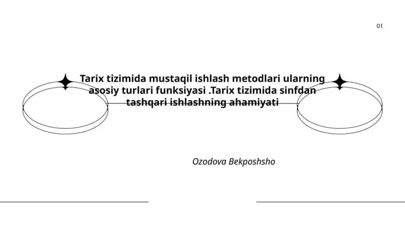 Tarix tizimida mustaqil ishlash metodlari