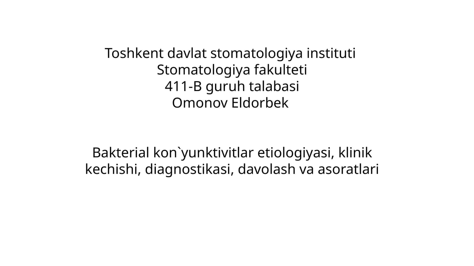 Bakterial kon`yunktivitlar etiologiyasi, klinik, diagnostika, davolash va asoratlari