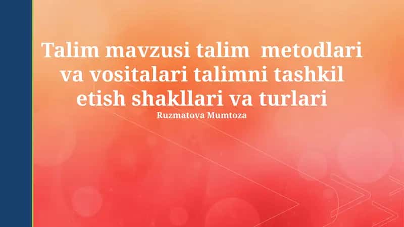 Talim metodlari va vositalari
