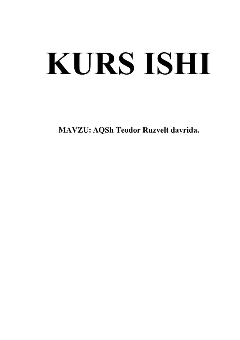 AQSh Teodor Ruzvelt davrida.