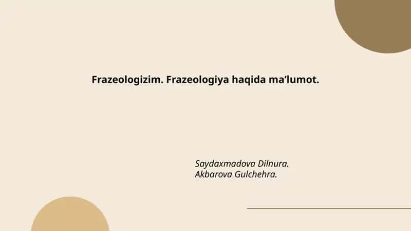 Frazeologizim. Frazeologiya haqida maʼlumot