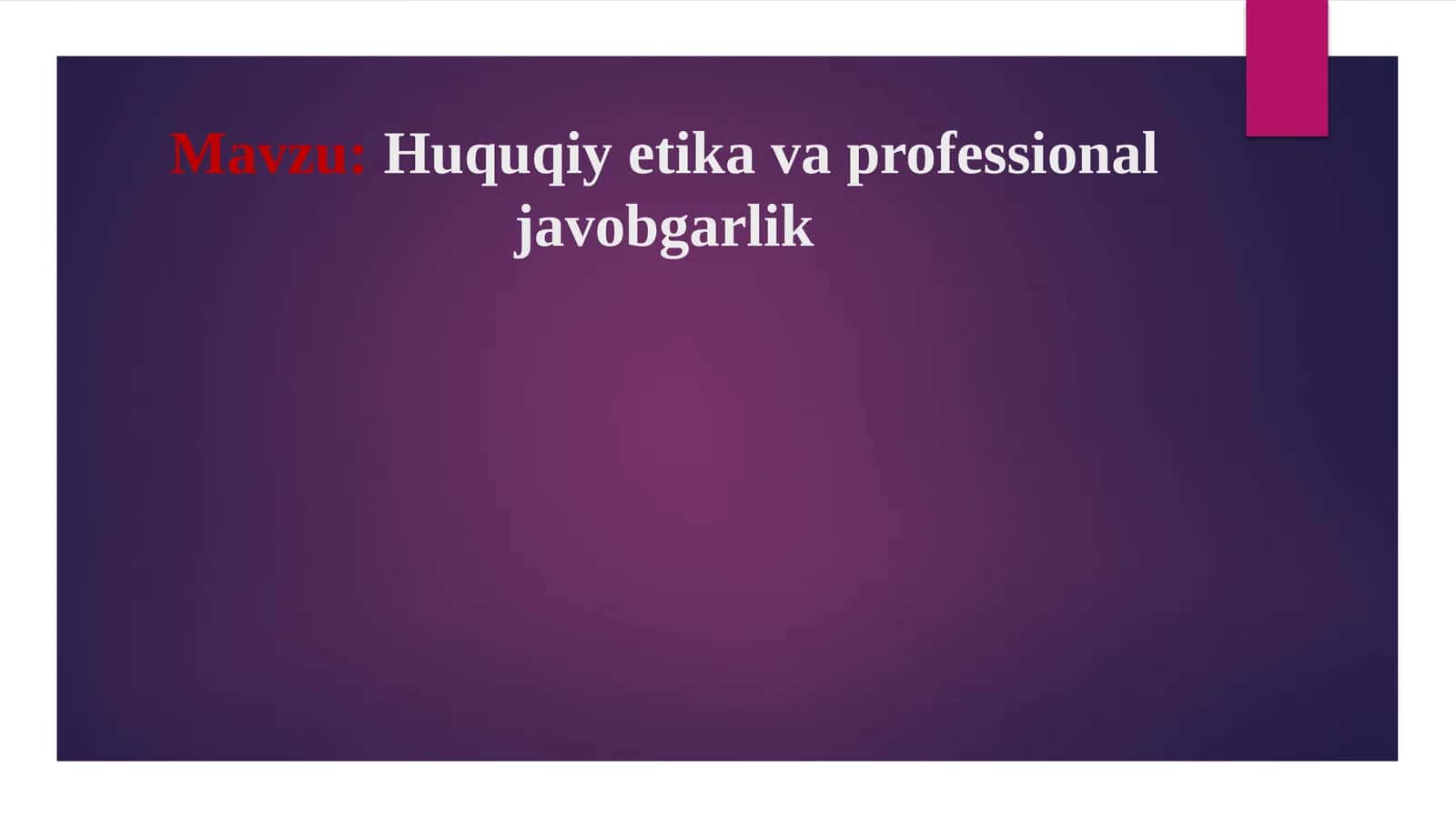 Huquqiy etika va professional javobgarlik